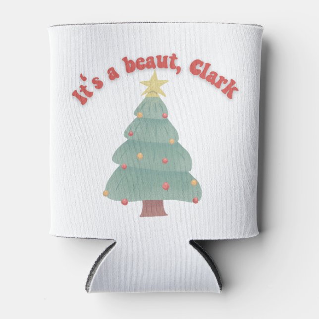 It's a beaut, Clark Funny Christmas Movie Cute  Can Cooler (Front)