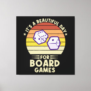 It's A Beautiful Day For Board Games funny gamer Canvas Print