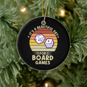 It's A Beautiful Day For Board Games funny gamer Ceramic Tree Decoration