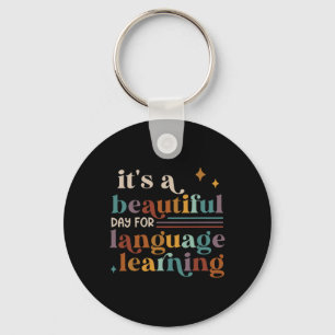 It's A Beautiful Day For Language Learning Esl Tea Key Ring