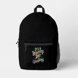 It's a Beautiful Day for Learning Back To School Printed Backpack