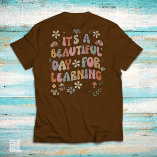 It's a Beautiful Day for Learning Retro Groovy T-Shirt