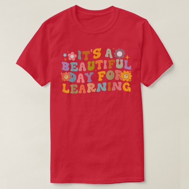 It's A Beautiful Day For Learning Retro Groovy Tea T-Shirt (Design Front)