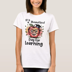 It's A Beautiful Day For Learning T-Shirt