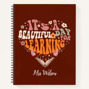it's a beautiful day for learning Teacher Gifts Notebook