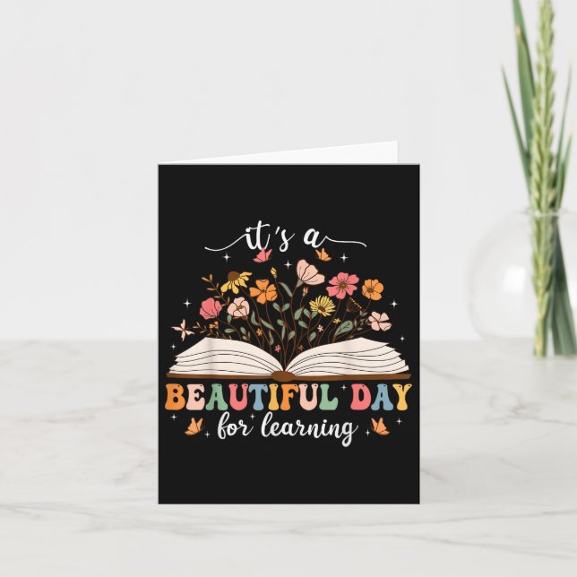 Its A Beautiful Day For Learning Teacher Students  Card (Front)