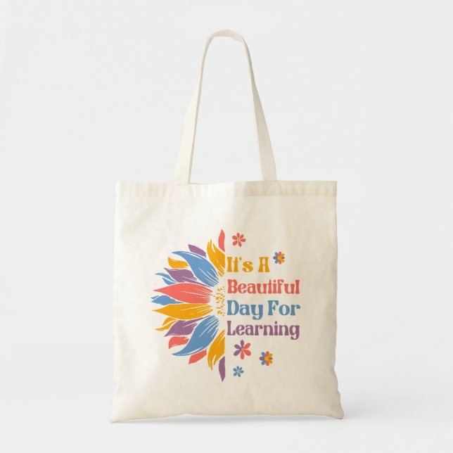 It's A Beautiful Day For Learning Tote Bag (Front)