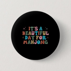 Its A Beautiful Day For Mahjong Funny Mahjong Wome 6 Cm Round Badge