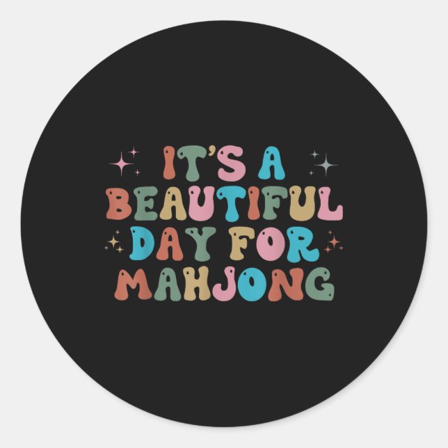 Its A Beautiful Day For Mahjong Funny Mahjong Wome Classic Round Sticker (Front)