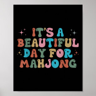 Its A Beautiful Day For Mahjong Funny Mahjong Wome Poster