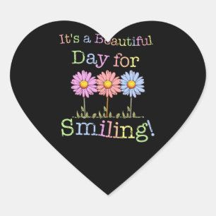 Its a Beautiful Day for Smiling Graphic - Heart St Sticker