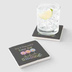 Its a Beautiful Day for Smiling Graphic - Marble Stone Coaster