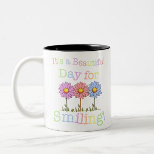 Its a Beautiful Day for Smiling Graphic - Two-Tone Coffee Mug