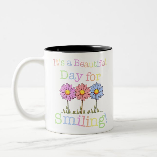 Its a Beautiful Day for Smiling Graphic - Two-Tone Coffee Mug (Left)