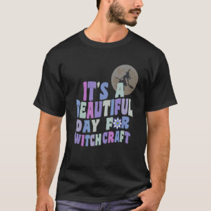 It's A Beautiful Day for Witchcraft Retro Witch Ac T-Shirt