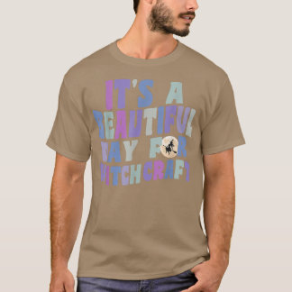 It's A Beautiful Day for Witchcraft Retro Witch Ac T-Shirt