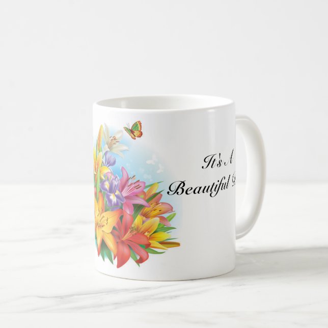 It's A Beautiful Day Mug (Front Right)