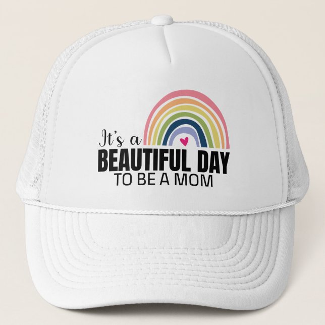 Its a Beautiful Day Mum Rainbow     Trucker Hat (Front)