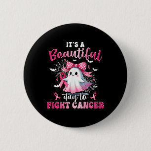 It's A Beautiful Day To Fight Breast Cancer Cute B 6 Cm Round Badge