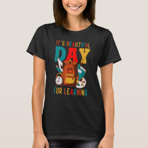 It's a Beautiful Day To Learn Retro Teacher Studen T-Shirt