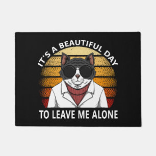 It's A Beautiful Day To Leave Me Alone Cat Sunsets Doormat