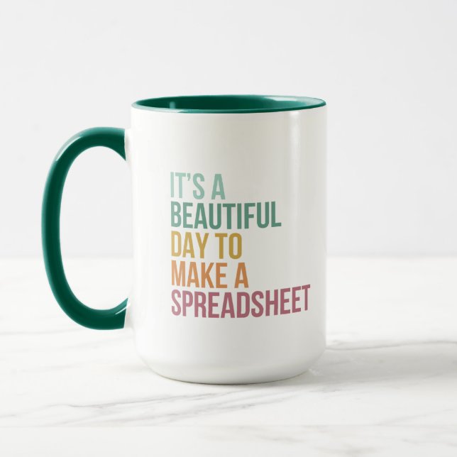 It's A Beautiful Day To Make A Spreadsheet Mug (Left)