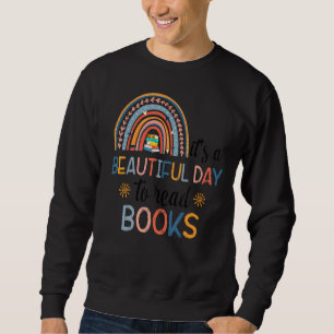 It's A Beautiful Day To Read Banned Books Rainbow Sweatshirt