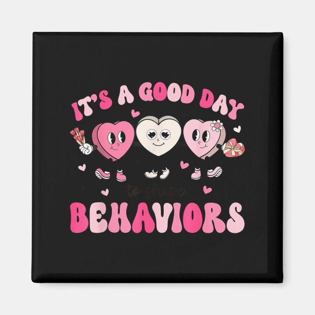 It's A Beautiful Day To Shape Behaviors Yst Valent Magnet (Front)