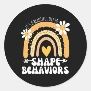 It's A Beautiful Day To Shape Behaviours Autism Aw Classic Round Sticker