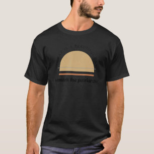 It's A Beautiful Day To Smash The Patriarchy Femi T-Shirt