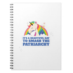 It's A Beautiful Day To Smash The Patriarchy Notebook