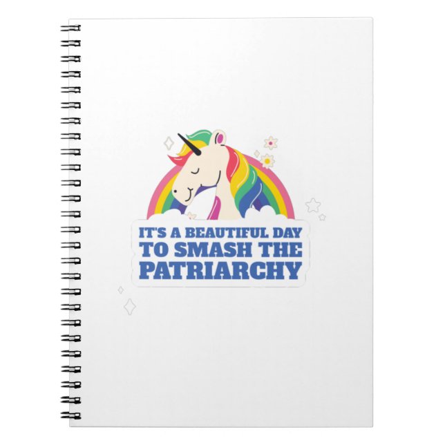 It's A Beautiful Day To Smash The Patriarchy Notebook (Front)