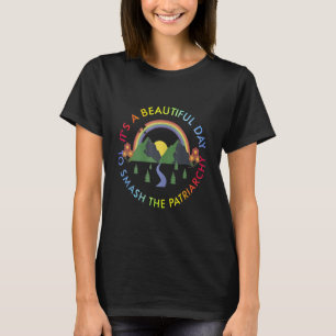 It's A Beautiful Day To Smash The Patriarchy Retro T-Shirt