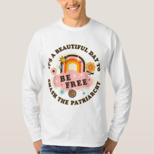 It's A Beautiful Day To Smash The Patriarchy Retro T-Shirt