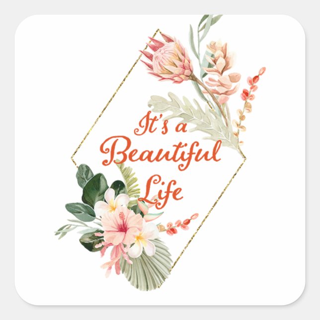 It's a Beautiful Life Floral Sticker (Front)