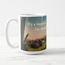 It's a beautiful morning - time for bed mug