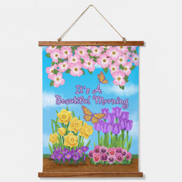 It's A Beautiful Morning Wood Topped Wall Tapestry