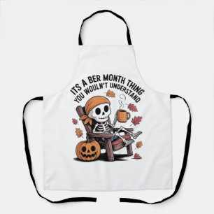 It's a Ber Month Thing You Wouldn't Understand Apron