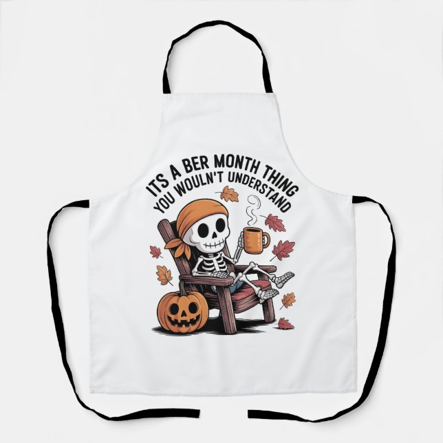 It's a Ber Month Thing You Wouldn't Understand   Apron (Front)