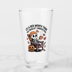 It's a Ber Month Thing You Wouldn't Understand   Glass