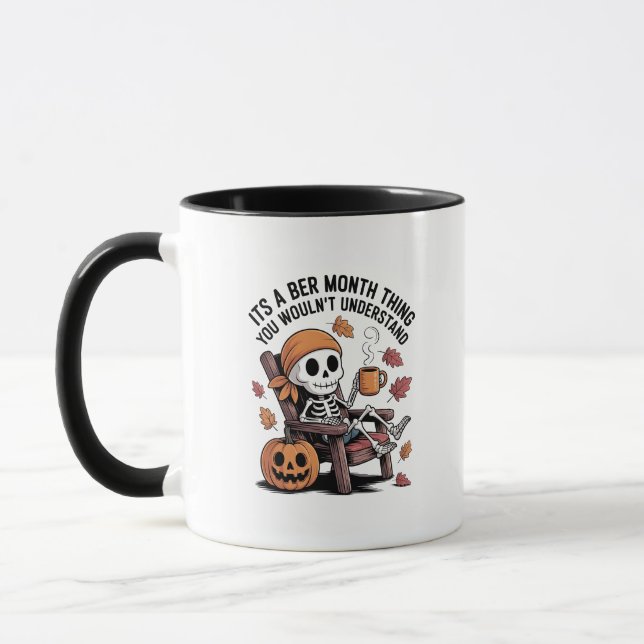 It's a Ber Month Thing You Wouldn't Understand Mug (Left)