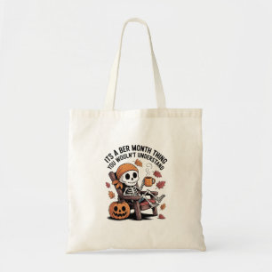 It's a Ber Month Thing You Wouldn't Understand Tote Bag