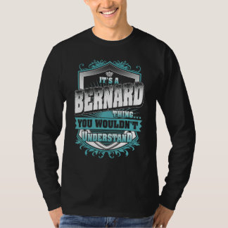 It's A Bernard Thing You Wouldn't Understand Class T-Shirt