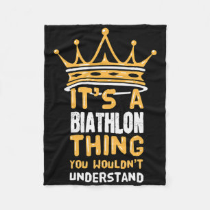 It's A Biathlon Thing You Wouldn't Understand Funn Fleece Blanket