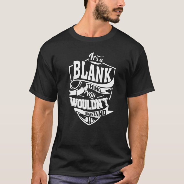 It's a BLANK Thing T-Shirt (Front)
