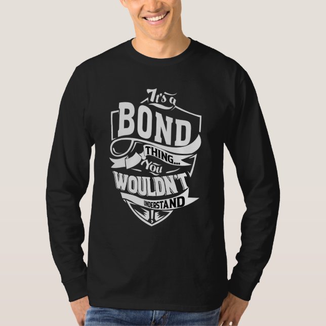 It's A Bond Thing   T-Shirt (Front)
