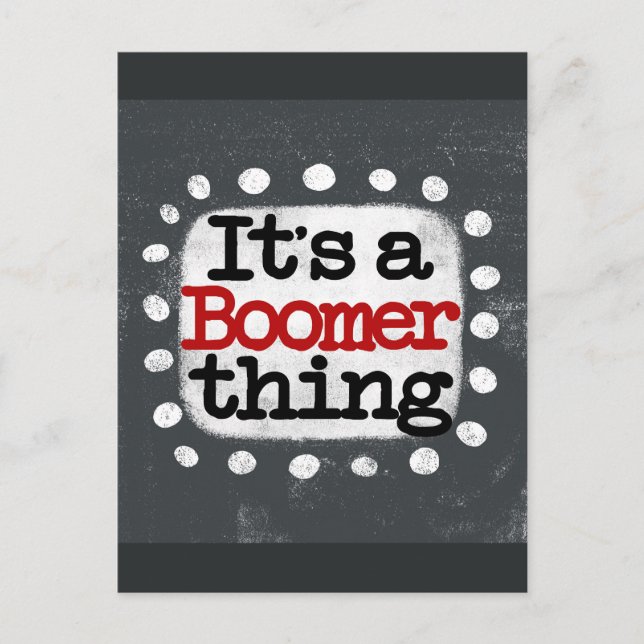 It's A Boomer Thing Postcard (Front)