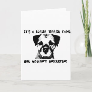 It's a Border Terrier thing ... Card