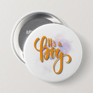 Its a boy  7.5 cm round badge