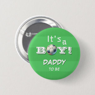 It's a Boy! Sport Football Daddy-to-be 6 Cm Round Badge